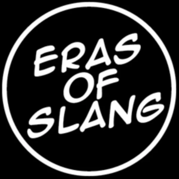 Eras of Slang