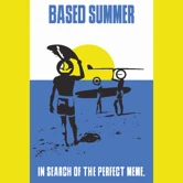 Get Based Based Summer Poster
