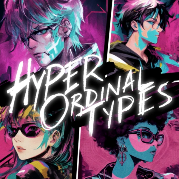 Hyper Ordinal Types
