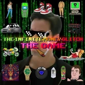 THE•INFINITE•MONEY•GLITCH: THE GAME